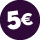 Prix Ronds : 5€